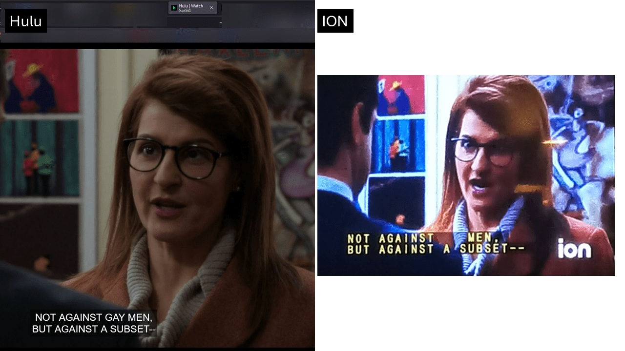 Two screenshots of the same scene from Law and Order. One from Hulu and one from Ion. Hulu captions show all the words while ION omits "gay."